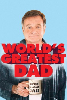 poster World's Greatest Dad&nbsp;&nbsp;(2009)