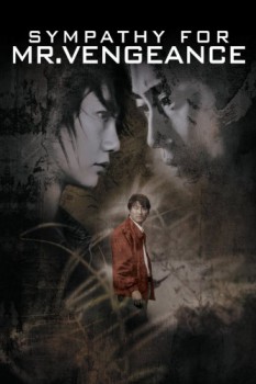 poster Sympathy for Mr. Vengeance&nbsp;&nbsp;(2002)