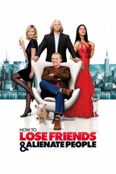 poster How to Lose Friends & Alienate People&nbsp;&nbsp;(2008)