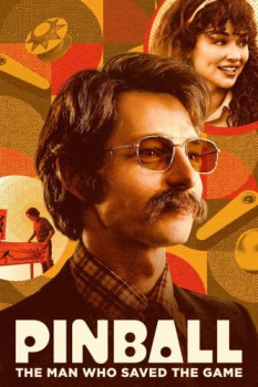 poster Pinball: The Man Who Saved the Game&nbsp;&nbsp;(2023)